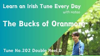 202 The Bucks of Oranmore (Double Reel, D)