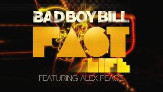 Watch Bad Boy Bill Fast Life video