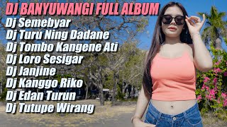 DJ BANYUWANGI FULL ALBUM REMIX SLOW BASS DIVANA PROJECT