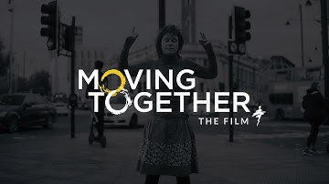 MOVING TOGETHER / the film by Justice in Motion