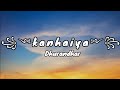 Kanhaiyya Lyrics Dhurandhar The Revenge Ranveer Song Shashwat Sachdev Jubin N Nawab S 