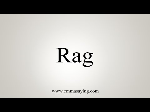 How To Say Rag