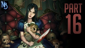 Alice: Madness Returns Walkthrough Part 16 No Commentary