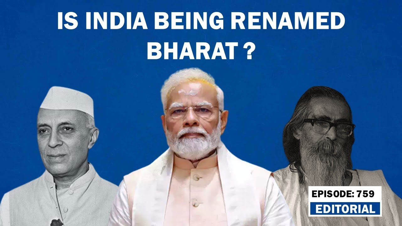 Editorial with Sujit Nair: Is India being renamed Bharat ...