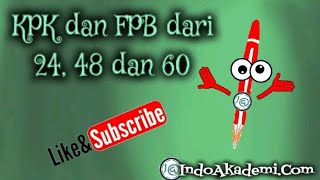 KPK dan FPB dari 24, 48 dan 60 - Kelipatan Persekutuan Terkecil dari 24, 48 dan 60