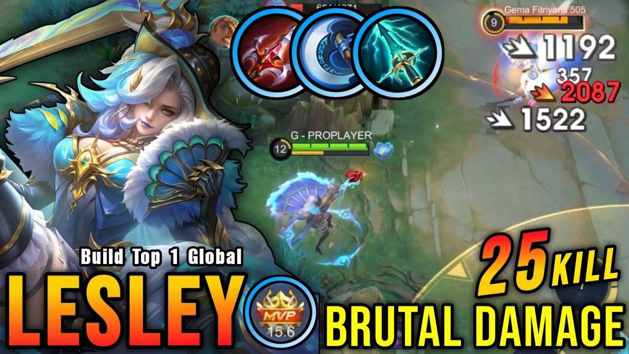 25 Kills!! Brutal Damage Lesley 2x Hit Delete Enemies!! - Build Top 1 Global Lesley ~ MLBB