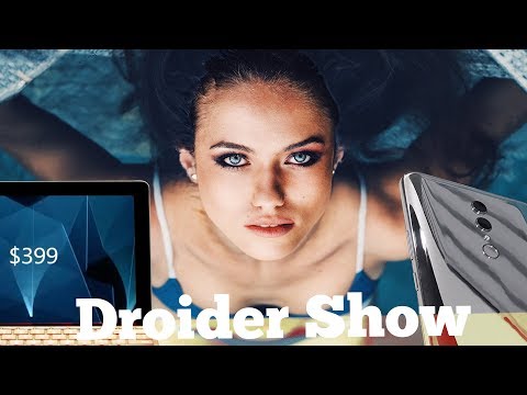 Бюджетный Ms Surface Go, Honor Note 10 и новый Xiaomi на фото | Droider Show #364