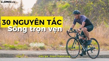 30 Bài học để thay đổi cuộc sống: Thành công và hạnh phúc chỉ cách bạn một bước! | Phạm Thành Long