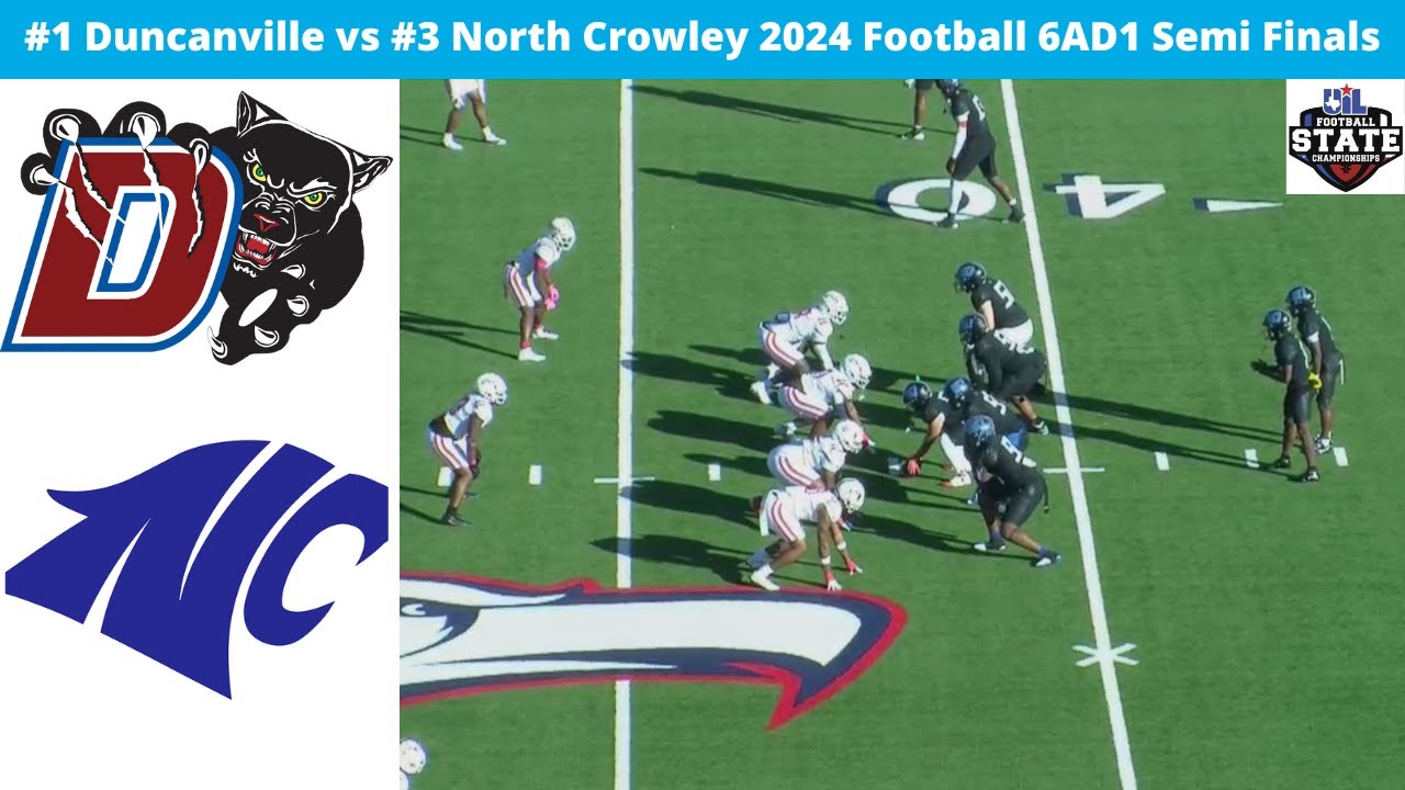#1 Duncanville Vs #3 North Crowley 6AD1 GAME OF THE YEAR
