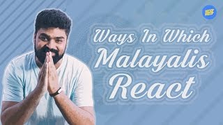 ScoopWhoop: Ways In Which Malayalis React