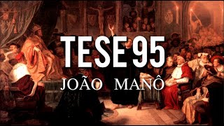 Video thumbnail of "TESE 95 - JOÃO MANÔ (LETRA)"