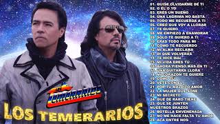 LOS TEMERARIOS ROMÁNTICAS DEL AYER - LOS TEMERARIOS SUS MEJORES ÉXITOS INOLVIDABLES