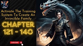 Activate The Training System To Create An Invincible Family chapter 121 to 140
