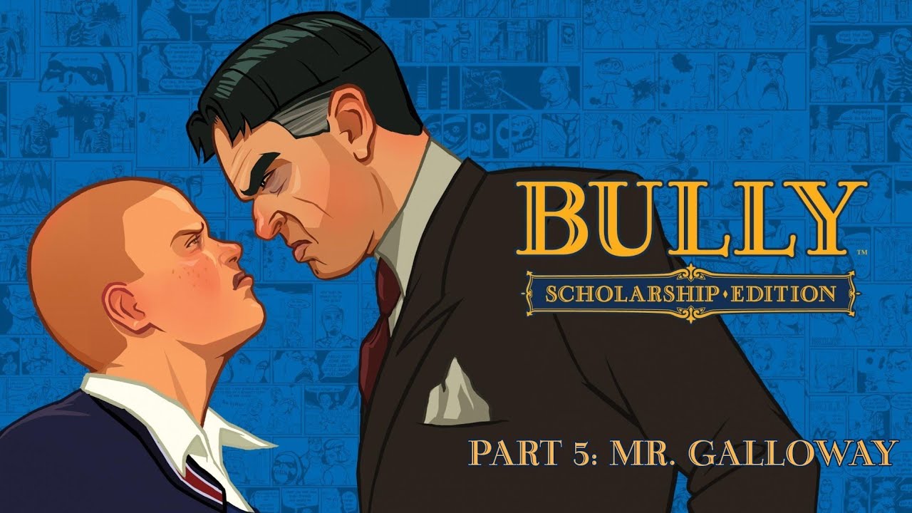 Bully Part 5: Mr. Galloway - YouTube