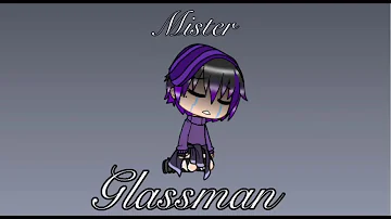 Mister Glassman || GLMV