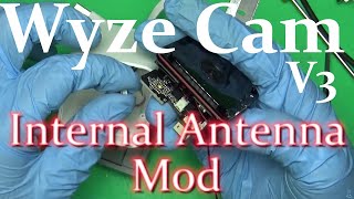 Wyze V3 Internal Antenna Mod - Late night tinkering by Electronicle 3,451 views 1 year ago 18 minutes