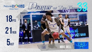NovaWorld Phan Thiet Player of Game 33: Mike Bell (18 PTS - 21 REB - 5 AST)