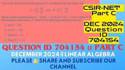 CSIR NET Dec 2025 Math Paper Solution|QID 704154|NET MATH DEC 2024 Solution #704154 #QID704154