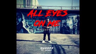 All Eyes On Me freestyle - Muhnee ft Robbs Resimi