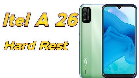 itel a26 hard reset| ITEL A26 (A571L) Hard Reset Without Pc