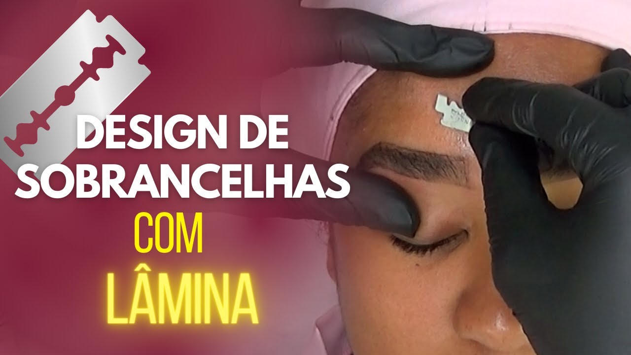 COMO USAR LÂMINA NO DESIGN DE SOBRANCELHAS | PASSO A PASSO
