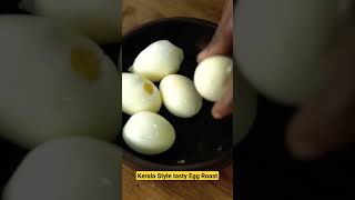 KERALA STYLE TASTY EGG ROAST  EGG ROAST RECIPE  KERALA STYLE   keralafood tastyfood foodlover