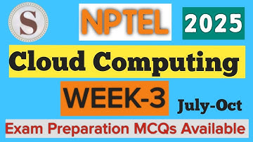 NPTEL Cloud Computing Week 3 Assignment Answers | Quiz Solution 2025 July–Oct | SKumarEdu