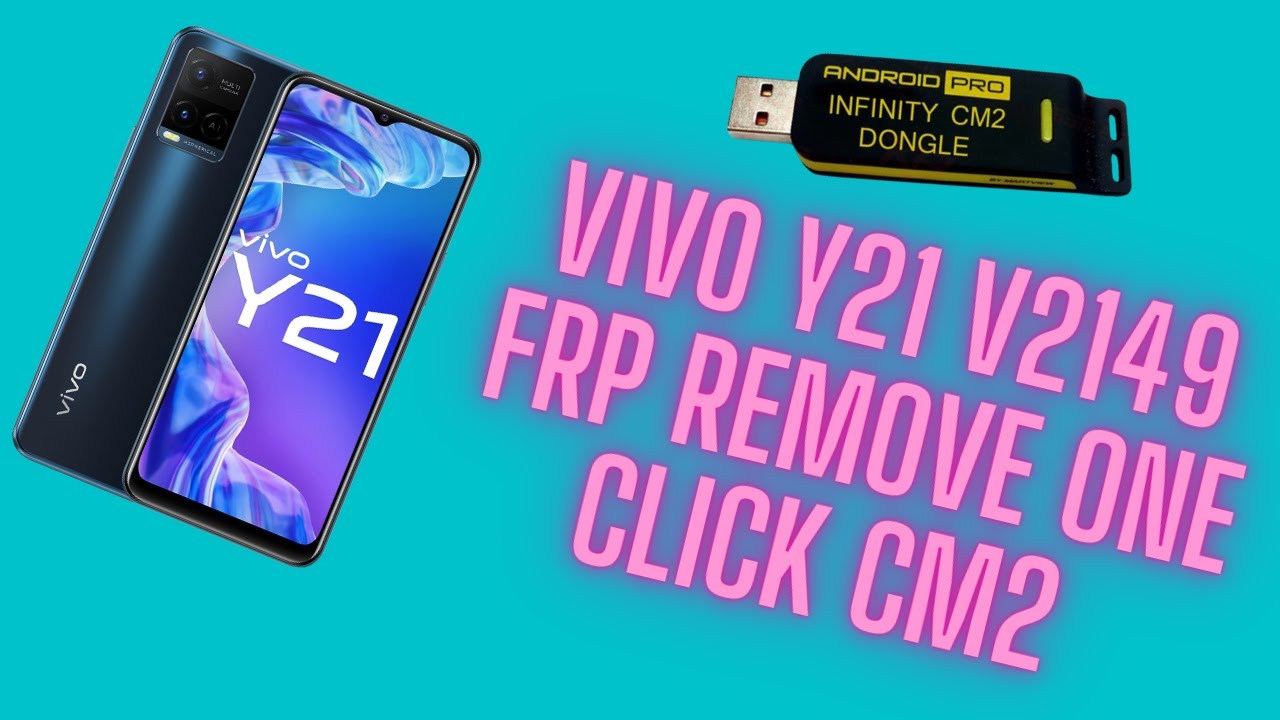 Vivo Y21 (V2149) Frp Remove One Click CM2