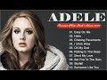 Adele Songs Playlist 2024 - Top Tracks 2024 Playlist - Billboard Best Singer Adele Greatest