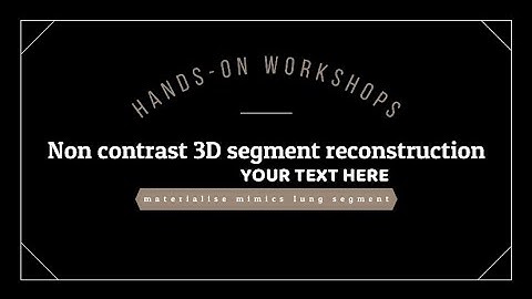 Non contrast CT 3D reconstruction of lung by materialise mimics software