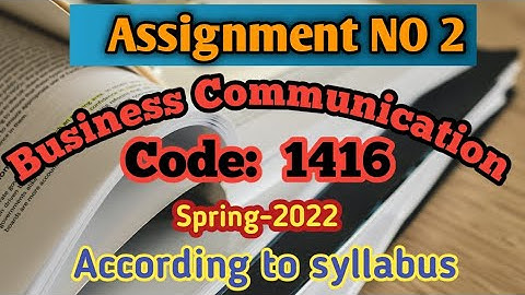 Business Communication code 1416 Solved Assignment 2 Spring 2022 | Niaz422
