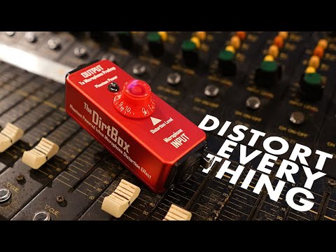 Distort EVERYTHING!!  DrAlienSmith - The DirtBox