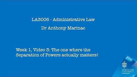 Admin Law 2024, Week 1 Video 3: Separation of Powers