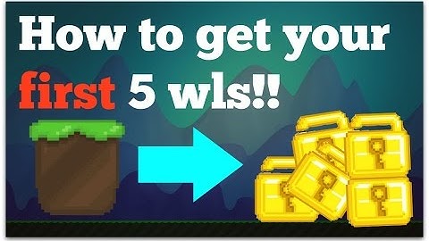 Growtopia How to get your FIRST WLS 2017!!