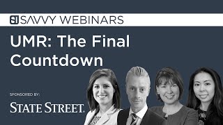 Savvy Webinars: UMR - The Final Countdown