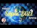 "Yearly SuperBlitz Arena" 3+0!! "Шахматы & Сергей Жигалко" На lichess.org