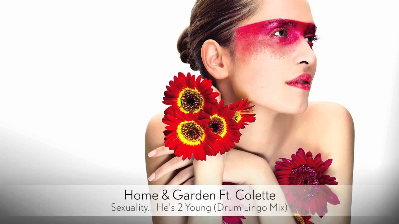 Home & Garden Ft. Colette - Sexuality... He's 2 Young (Drum Lingo Mix) :: Musica del Lounge