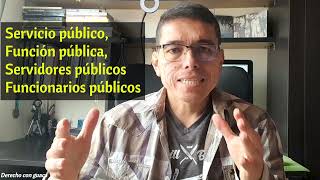Servidor Publico, Función Pública,  Funcionarios Públicos, Servicio Público en Colombia.