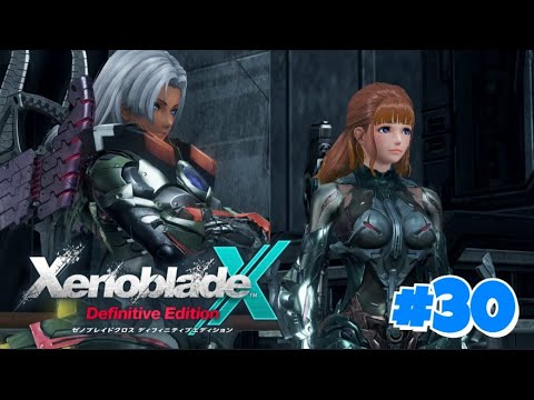 30【XenobladeX（ゼノブレイドクロス）】初見プレイ 12/3アーカイブ