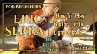 How To Guitar quotLittle Light of Lovequot by Eric Serra For Beginners 2020