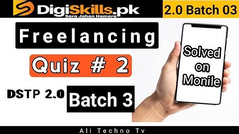 Freelancing Quiz 2 Batch 3 Digiskills | digiskills quiz 2 batch 3 solution @graphiclancer