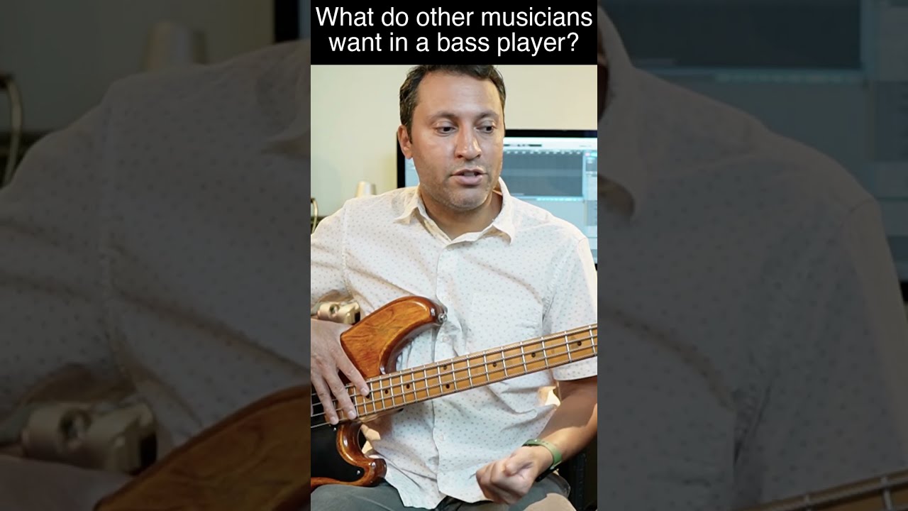 What Do Other Musicians Want From A Bass Player 