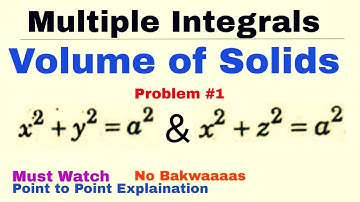 17. Volume of Solids | Problem-1 | Multiple Integrals | Complete Concept