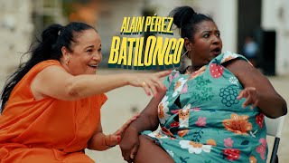 Alain Pérez - BATILONGO (Vídeo Oficial)