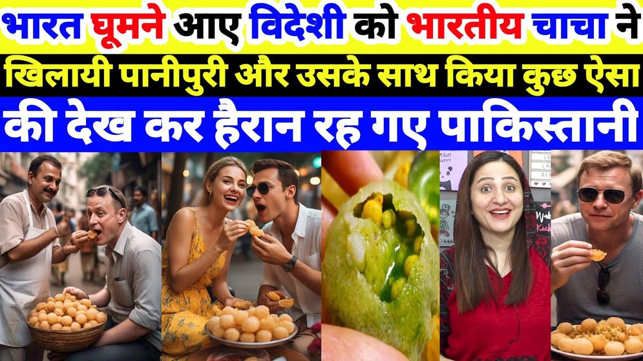 Indian Uncle Feeds Panipuri to Foreigner and Does Something That Shocked Pakistanis!