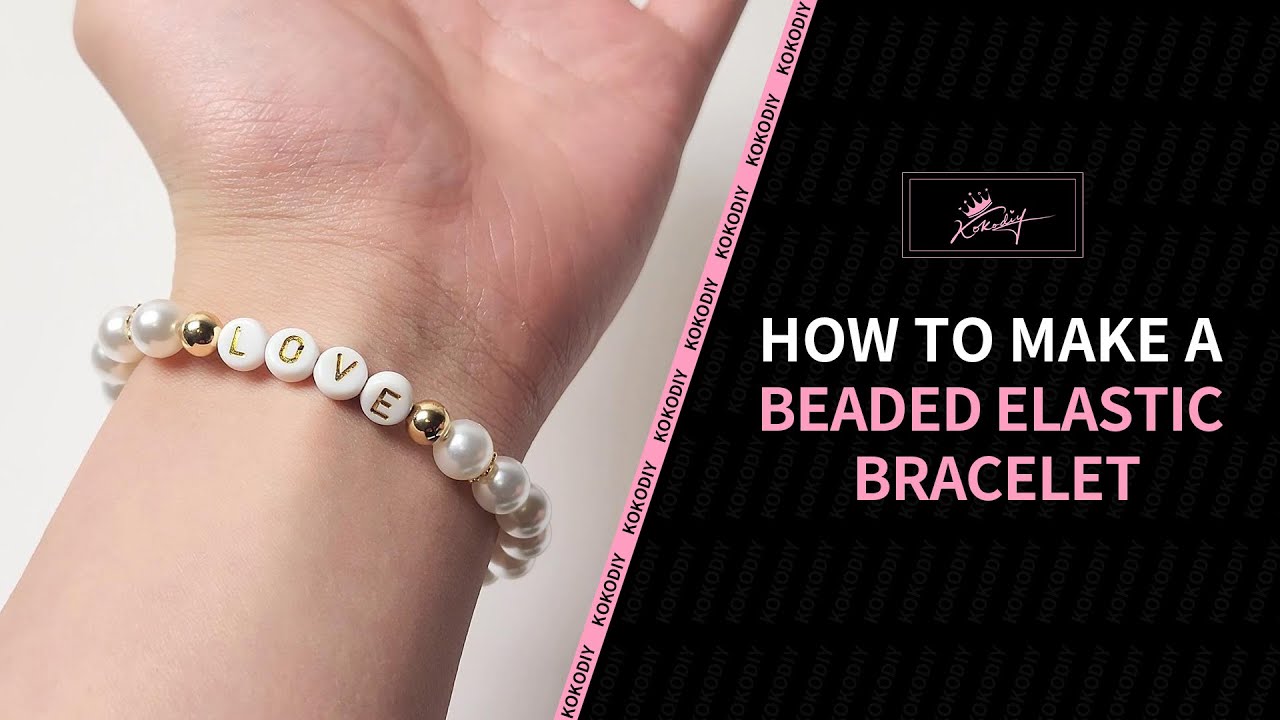 How to make a beaded elastic bracelet - YouTube