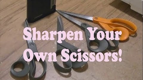 Sharpen Your Own Scissors!