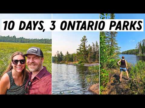 Our Longest Ontario Parks Camping Trip Yet | 3 Parks in 9 Nights