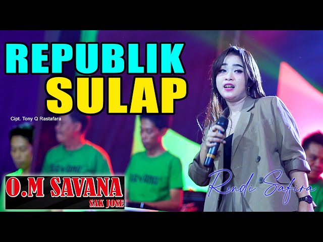 RINDI SAFIRA // REPUBLIK SULAP ( OFFICIAL LIVE MUSIC ) OM SAVANA Sakjose - PM AUDIO class=