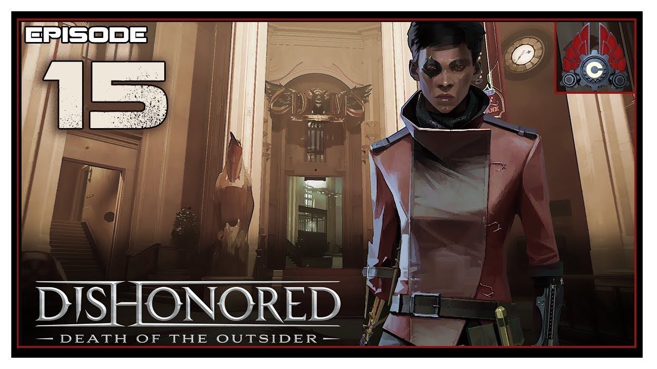 Let's Play Dishonored: Death Of The Outsider With CohhCarnage - Episode 15